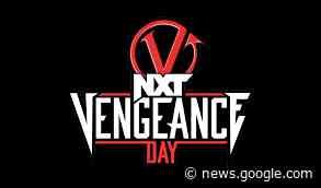 NXT Vengeance Day lineup: The current card for next month's PLE ... - ProWrestling.net