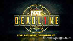 NXT Deadline lineup: The updated card for the final NXT special of ... - ProWrestling.net