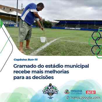 Gramado do estádio municipal recebe melhorias para as decisões ... - Prefeitura de Votorantim