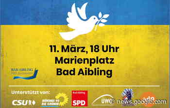 Ukraine-Friedenskundgebung in Bad Aibling – Samerberger ... - Hötzelsperger / Nitzsche