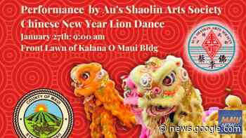 Chinese New Year Lion Dance, Friday at Kalana O Maui County ... - Maui Now