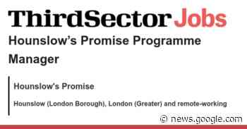Hounslow's Promise Programme Manager job with Hounslow's ... - jobs.thirdsector.co.uk