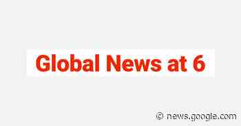 Global News at 6 Lethbridge: January 6. - Lethbridge | Globalnews.ca - Global News