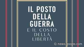 Fermo: presentazione del libro "Il posto della guerra e il costo della ... - Vivere Fermo