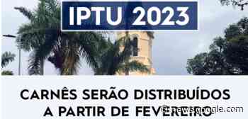 Carnê do IPTU 2023 será distribuído a partir de fevereiro em Lorena - Prefeitura de Lorena