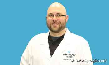 Oliver welcomed as provider at White River Health Family Care ... - White River Now