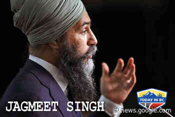 PODCAST: Jagmeet Singh talks healthcare in one-on-one interview ... - Ashcroft Cache Creek Journal