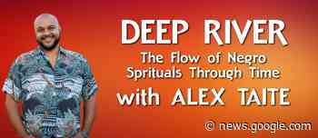 Feb 4 | Deep River with Alex Taite | Pleasanton, CA Patch - Pleasanton, CA Patch