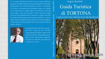 Dopo oltre mezzo secolo Tortona ha nuovamente una Guida ... - Oggi Cronaca