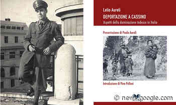 "Deportazione a Cassino", il diario di Lelio Aureli per i ragazzi di ... - Com.Unica