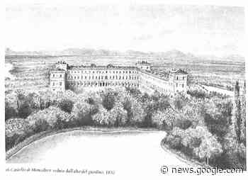 Il Castello di Moncalieri e il cantiere di architettura nel XVII secolo ... - Ieri Oggi Domani Cronache