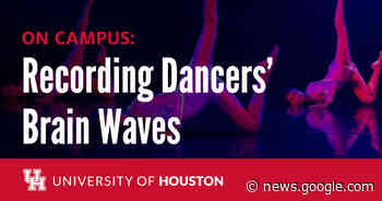 On Campus: Postmodern Dance Performance While Dancers' Brain ... - University of Houston