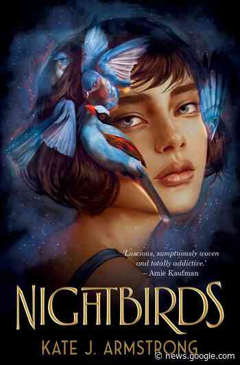 Nightbirds (Kate J Armstrong, A&U Children’s) - Books+Publishing