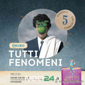 Tutti Fenomeni in concerto al carnevale di Putignano 2023 - NOCI24.it