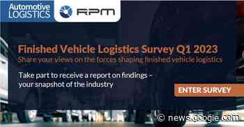 Latest quarterly survey from Automotive Logistics and RPM now live - Automotive Logistics