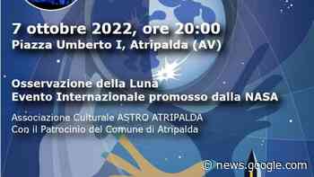 Ad Atripalda l'evento The Observe Moon light Eventi a Avellino - AvellinoToday