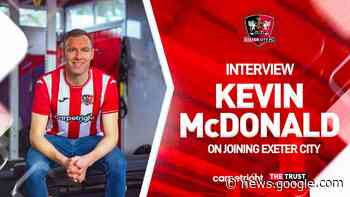 Kevin McDonald's first interview as a City player - Exeter City FC