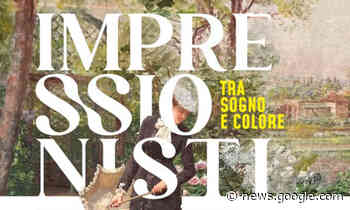 Mostra sugli impressionisti al Mastio della Cittadella a Torino - Finestre sull'Arte