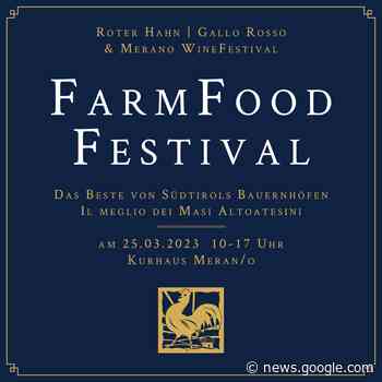 Farm Food Festival a Merano - Turismo del Gusto - Testata giornalistica registrata Tribunale di Torino n. 5849 del 26.03.05 - pagine elettroniche allegate rivista Il Pinzimonio
