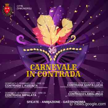 "Carnevale in contrada", sfilate, animazione e gastronomia / Eventi ... - Comune di Monopoli