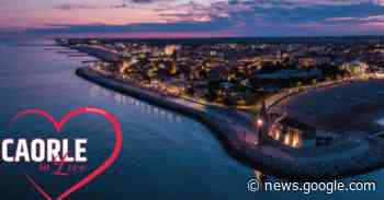 San Valentino, Caorle si trasforma nel villaggio dell'amore –... - portale notizie