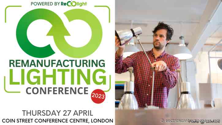 Announcing Recolight’s remanufacturing lighting conference