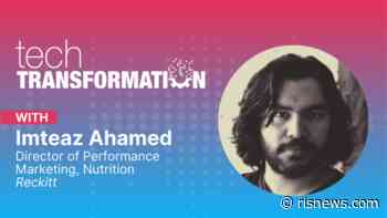 Tech Transformation Video: Imteaz Ahamed Of Reckitt Talks MACH