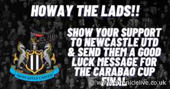 NUFC FANS - Let’s get behind our team and send them messages of good luck for the Carabao Cup Final