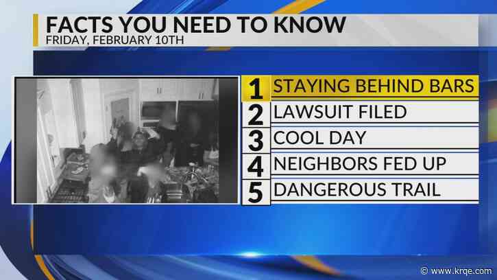 KRQE Newsfeed: Dangerous trail, Neighbors fed up, Colder day, Alec Baldwin lawsuit, Staying behind bars