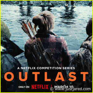 Netflix's 'Outlast' Introduces Cast & Premieres Trailer for Survival Series