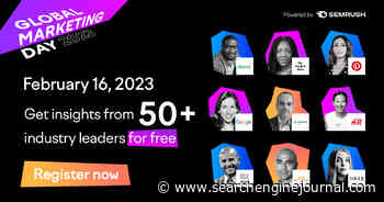 Global Marketing Day [Feb. 16]: The 24-Hour Semrush Conference You Just Can’t Miss via @sejournal, @olgasemrush