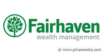 Fairhaven Wealth Management Rolls Out Innovative Podcast Embracing The Power of Local