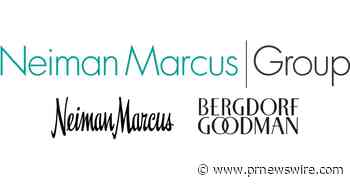 Neiman Marcus Group Announces Evolved Leadership Structure to Deliver High Value Customer Growth