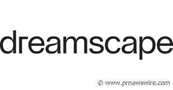Dreamscape Companies Completes $850M Capital Raise