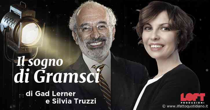Il sogno di Gramsci, il nuovo spettacolo di Gad Lerner e Silvia Truzzi