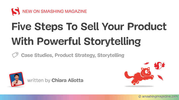 Five Steps To Design Your Product With Powerful Storytelling