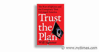 Book Review: ‘Trust the Plan,’ by Will Sommer, Examines QAnon