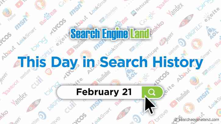 This day in search marketing history: February 21