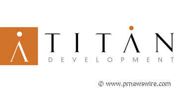 Titan Development Announces Groundbreaking of Building 1 at Lockhart 130 Industrial Park in Lockhart, Texas