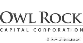 Owl Rock Capital Corp. Reports Full Year Results and Fourth Quarter Net Investment Income Per Share of $0.41 and NAV Per Share of $14.99