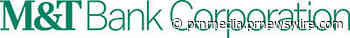 M&amp;T Bank Corporation Announces Increased Common Stock Dividend