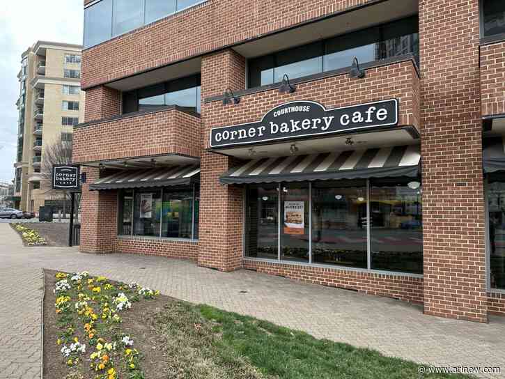 Corner Bakery closes in Courthouse after company declares bankruptcy