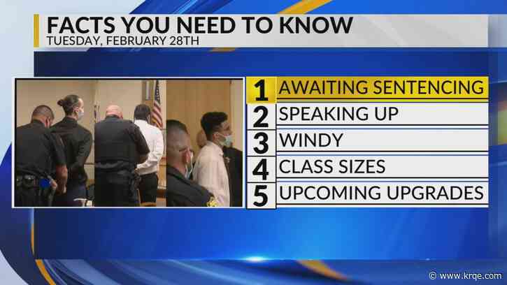 KRQE Newsfeed: Found guilty, Speaking up, Windy weather, Class sizes, Sunport upgrades