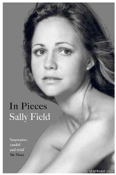 Sally Field – talent forged in harsh experiences
