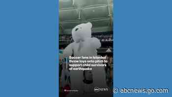 WATCH:  Teddy bears thrown onto soccer field for child survivors of Turkey earthquake