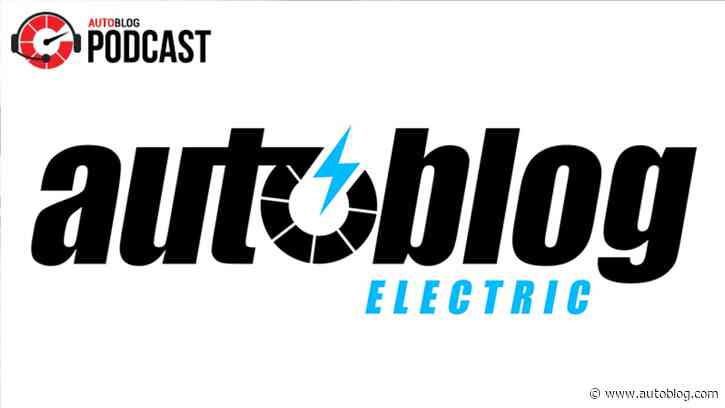 Autoblog Electric launches; we talk EV news, VW ID.4 and Kia EV6 | Autoblog Podcast #770