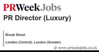 Brook Street: PR Director (Luxury)