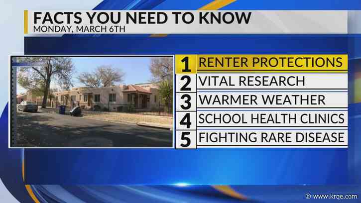 KRQE Newsfeed: Renter protections, Vital research, Warmer weather, School health clinics, Fighting rare disease