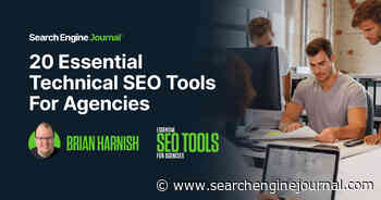 20 Essential Technical SEO Tools For Agencies via @sejournal, @BrianHarnish