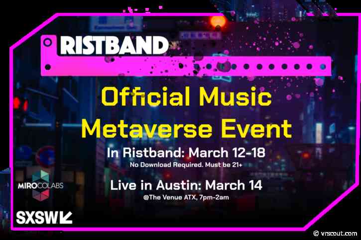 Ristband Returns To SXSW With Its Music Metaverse